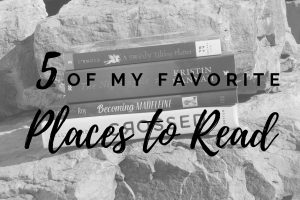 5 of My Favorite Places to Read